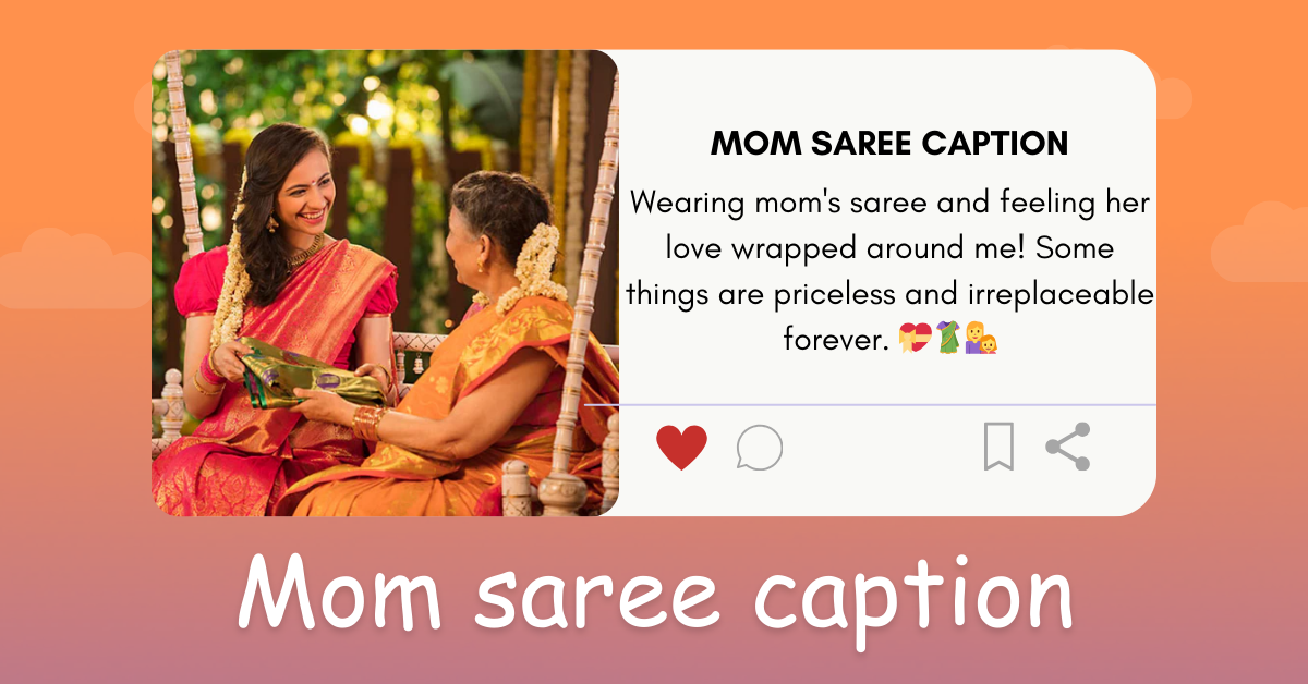 Mom saree caption