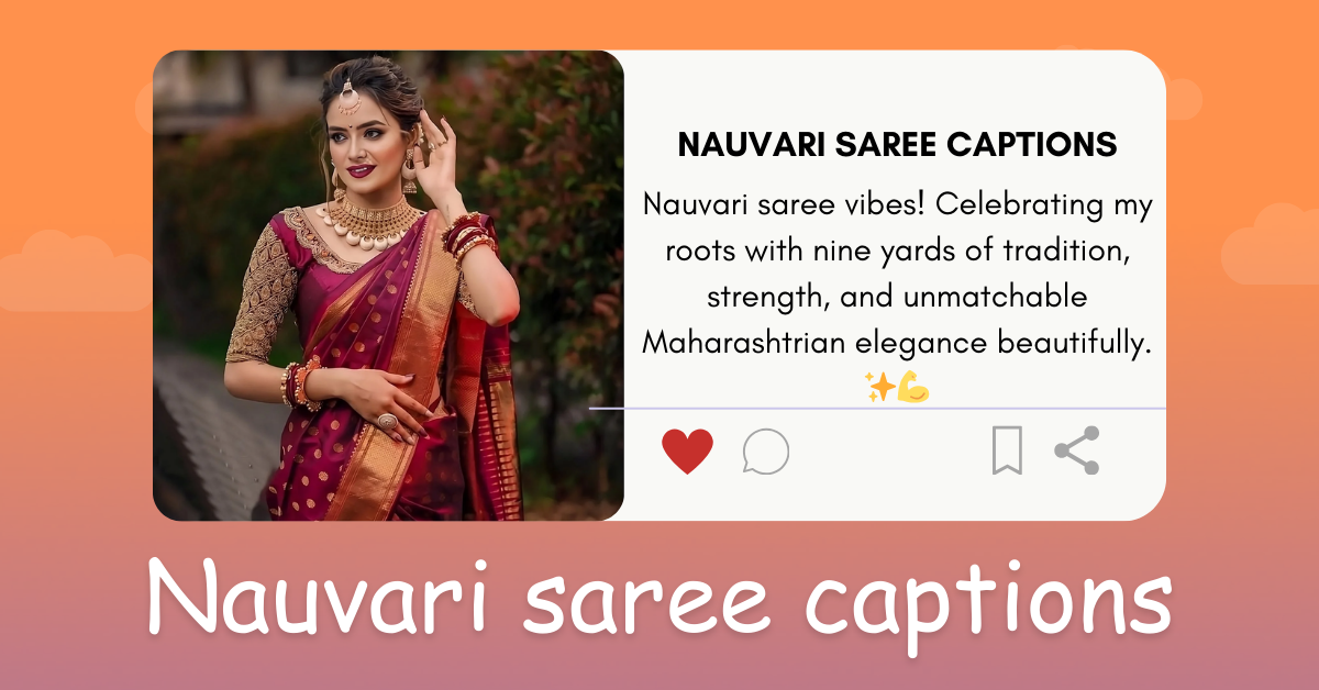 Nauvari saree captions